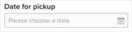 date for pickup